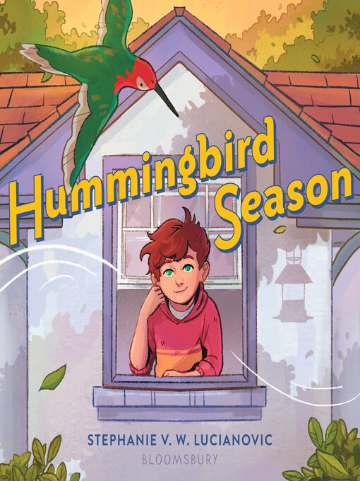 Title details for Hummingbird Season by Stephanie V.W. Lucianovic - Wait list